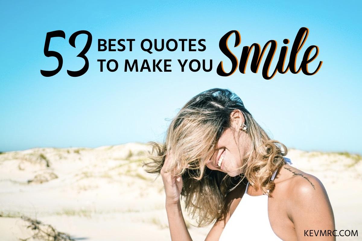 53 best quotes to make you smile