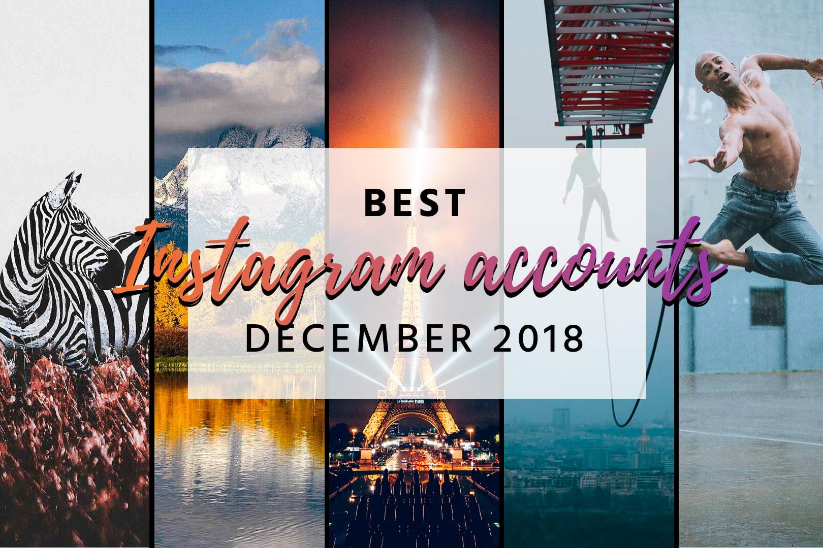Best Instagram Accounts of the Month December 2018