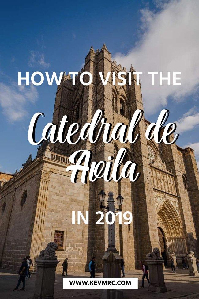how to visit the catedral de avila in 2019