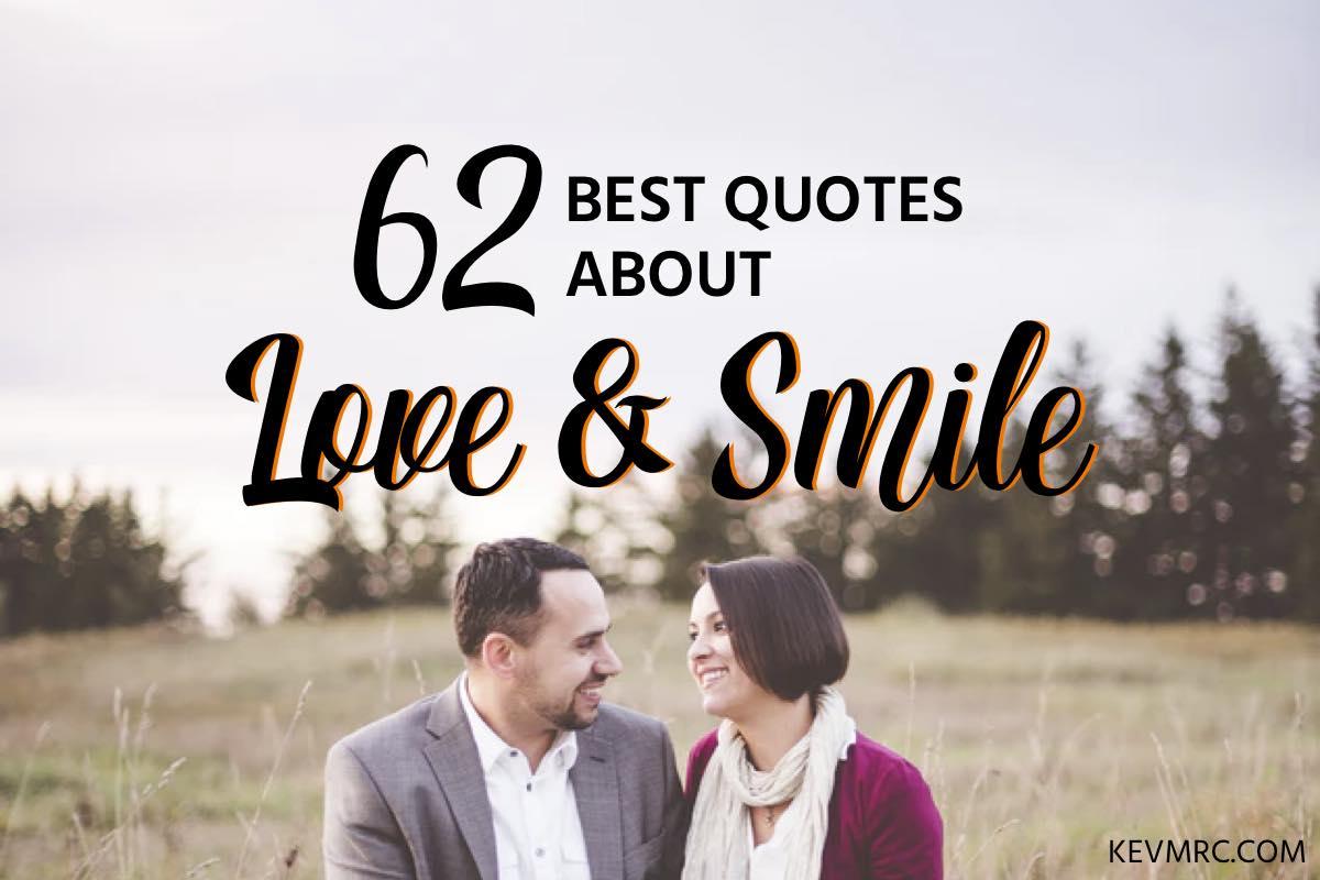 62 Love Smile Quotes - The BEST Smile Love Quotes - kevmrc.com