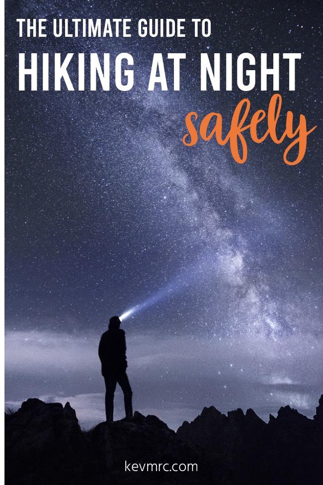 Looking for more info about hiking at night? In this guide we’ll cover everything you need to know about night hiking, from safety, to tips and recommended gear! hike hacks | hike tips and tricks | hike tips for beginners | hiking tips | hiking for beginners | hiking at night | night hiking tips | hiking safely #hiketips #nighthiking #hiking