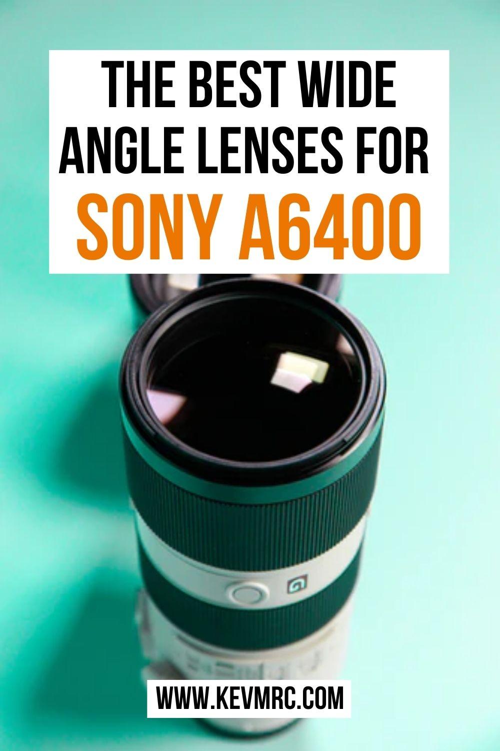 Find the best wide angle lens for Sony A6400. camera lens guide | photo guide | best sony lenses | photography gear 