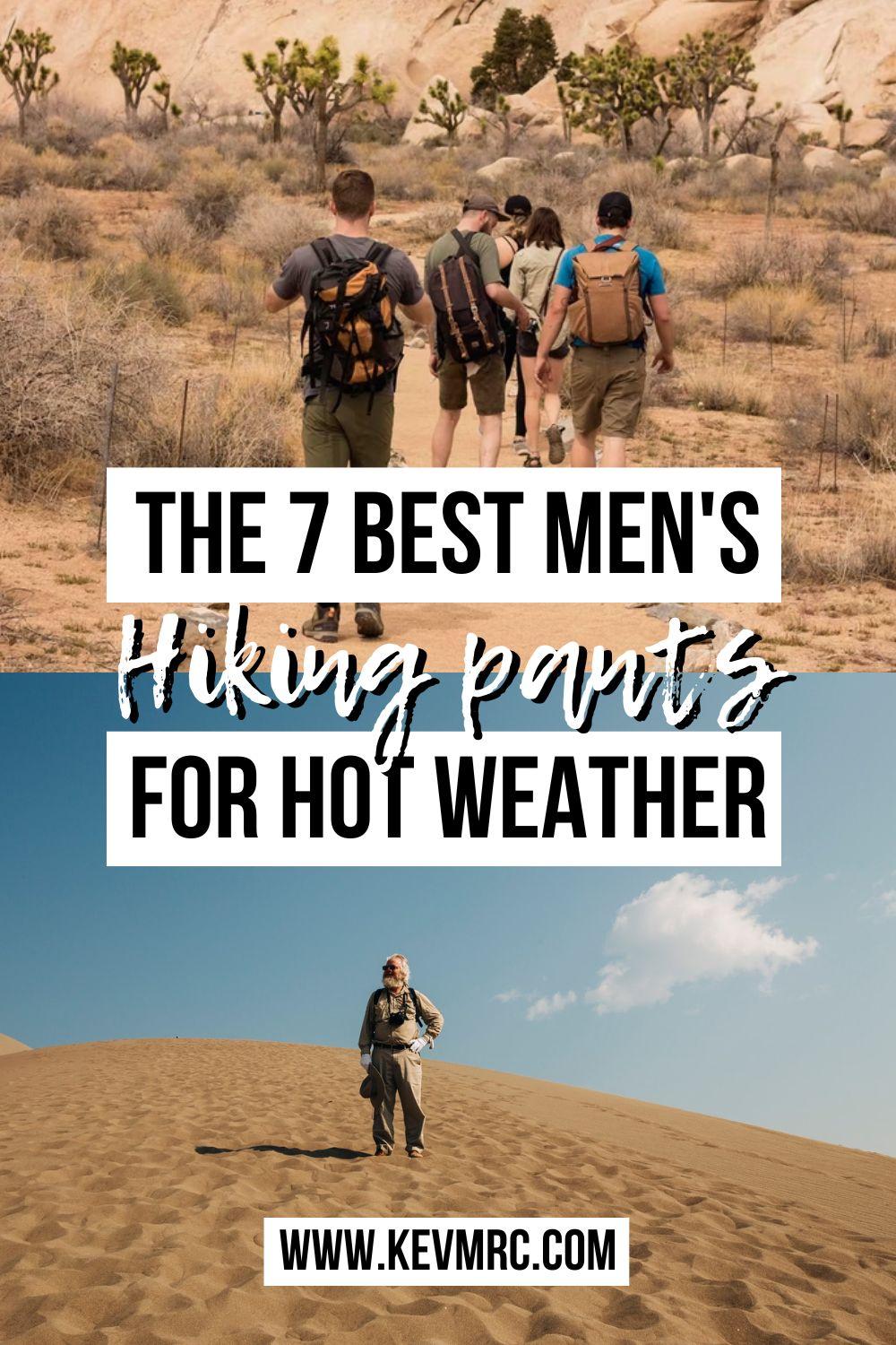 Looking for the best hot weather hiking pants? Find out the 7 greatest hiking pants to wear to hike in summer, extreme heat, desert or tropical climate. best hiking pants men | summer hiking outfit men